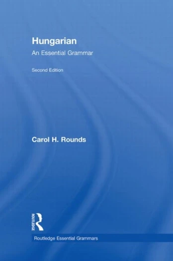 Hungarian: An Essential Grammar