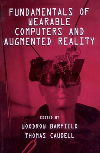 Fundamentals of Wearable Computers and Augmented Reality