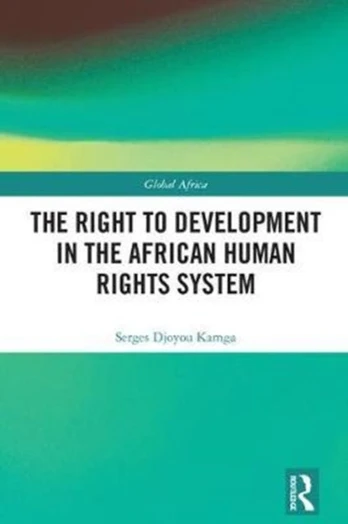 Right to Development in the African Human Rights System