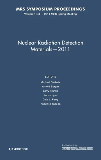 Nuclear Radiation Detection Materials - 2011: Volume 1341