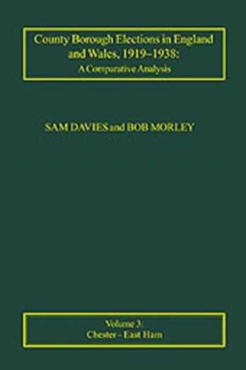 County Borough Elections in England and Wales, 1919–1938: A Comparative Analysis