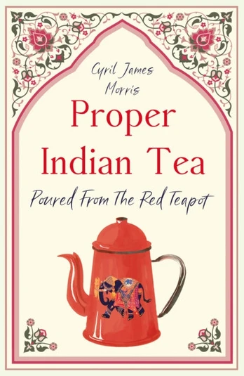 Proper Indian Tea