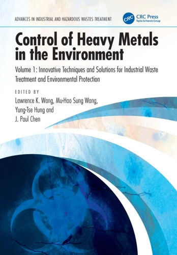 Control of Heavy Metals in the Environment, Volume 1