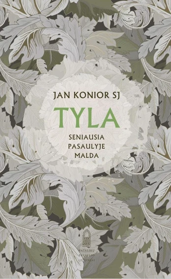 Tyla. Seniausia pasaulyje malda