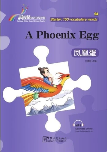 Phoenix Egg - Rainbow Bridge Graded Chinese Reader, Starter : 150 Vocabulary Words