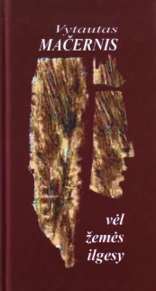 Vėl žemės ilgesy kaina
