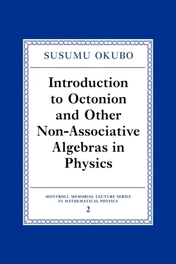 Introduction to Octonion and Other Non-Associative Algebras in Physics
