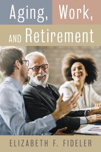 Aging, Work, and Retirement - Minkštas viršelis