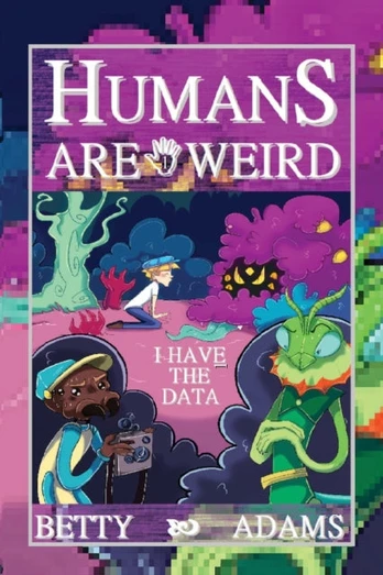 Humans are Weird