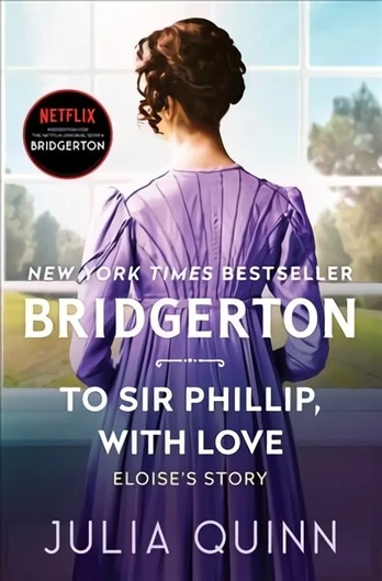 To Sir Phillip, with Love: Bridgerton