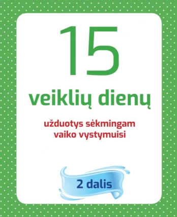 15 veiklių dienų, 2 dalis