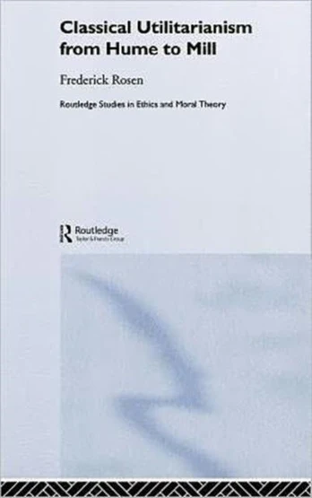 Classical Utilitarianism from Hume to Mill