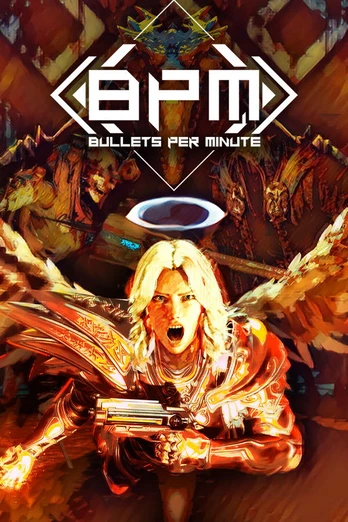 Bpm: Bullets Per Minute Unknown