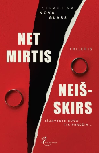Net mirtis neišskirs