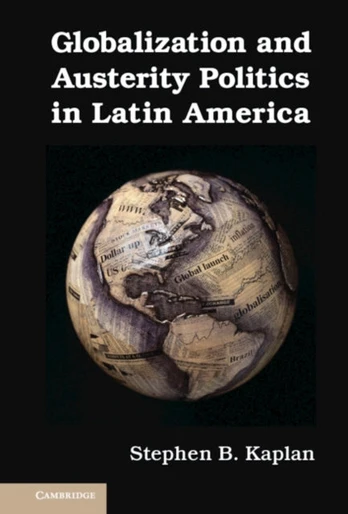 Globalization and Austerity Politics in Latin America