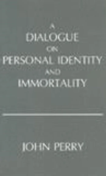 Dialogue on Personal Identity and Immortality