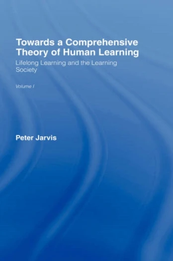 Towards a Comprehensive Theory of Human Learning