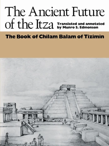 Ancient Future of the Itza