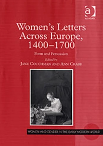Women's Letters Across Europe, 1400–1700