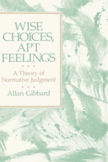 Wise Choices, Apt Feelings