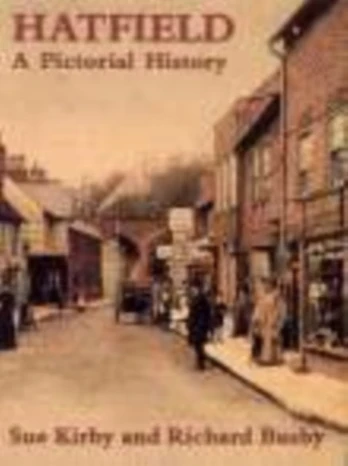 Hatfield A Pictorial History