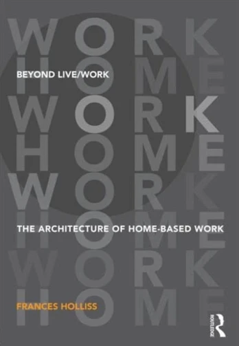 Beyond Live/Work