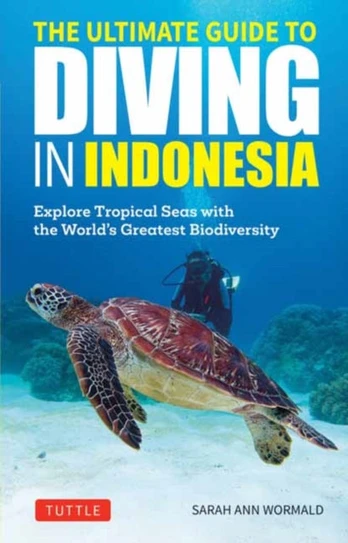 Ultimate Guide to Diving in Indonesia