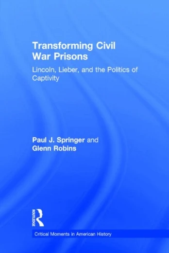 Transforming Civil War Prisons
