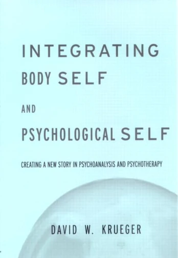 Integrating Body Self & Psychological Self