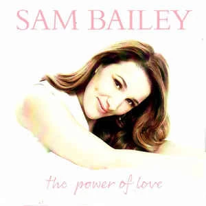 CD Sam Bailey - The Power Of Love