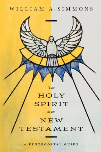 Holy Spirit in the New Testament – A Pentecostal Guide