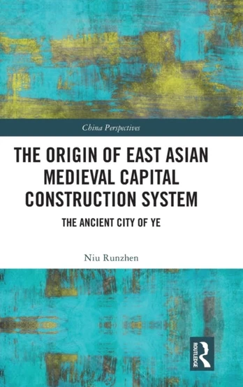 Origin of East Asian Medieval Capital Construction System