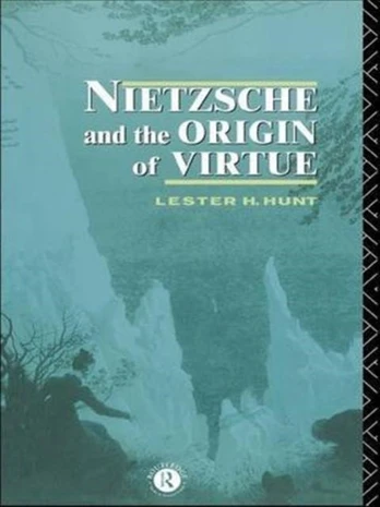 Nietzsche and the Origin of Virtue