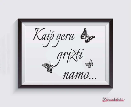 Sienų lipdukas "Kaip gera grįžti namo"