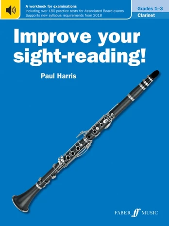 Improve your sight-reading! Clarinet Grades 1-3