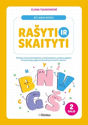 Aš labai noriu rašyti ir skaityti, 2 dalis