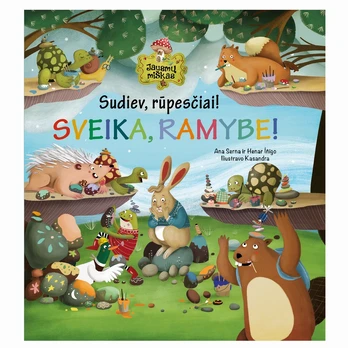 Sudiev, rūpesčiai! Sveika, ramybe!