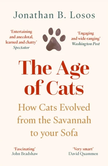 Age of Cats, How Cats Evolved from the Savannah to Your Sofa