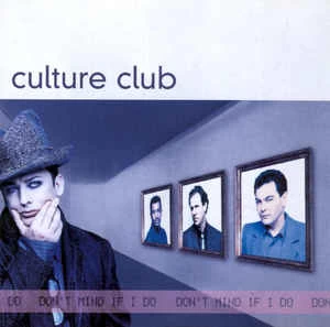 CD Culture Club - Don't Mind If I Do