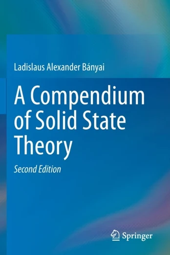 Compendium of Solid State Theory