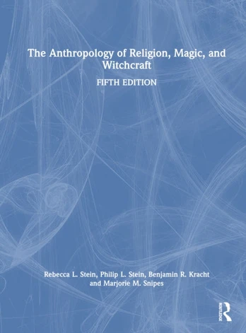 Anthropology of Religion, Magic, and Witchcraft