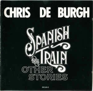 CD Chris de Burgh - Spanish Train And Other Stories