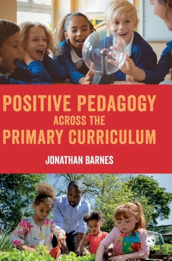 Positive Pedagogy across the Primary Curriculum