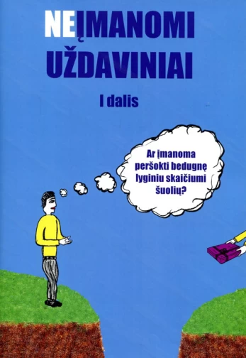 Neįmanomi uždaviniai, I dalis