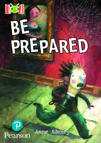Bug Club Reading Corner: Age 7-9: Be Prepared