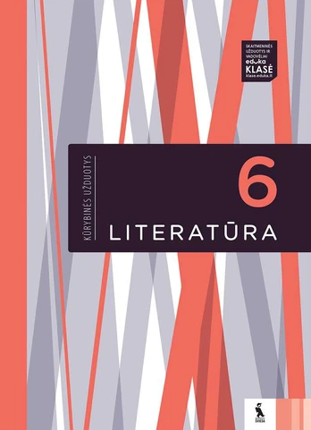 LITERATŪRA. Kūrybinės užduotys VI klasei