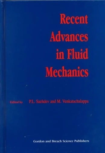 Recent Advances in Fluid Mechanics