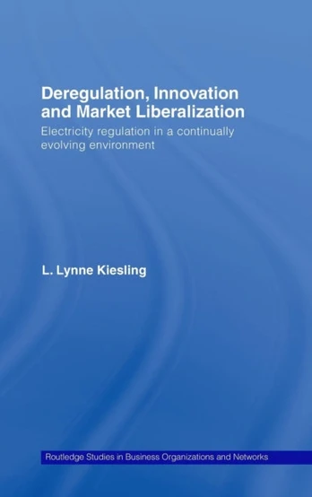 Deregulation, Innovation and Market Liberalization