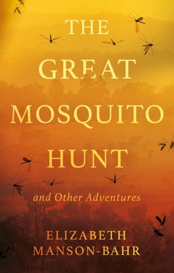 Great Mosquito Hunt and Other Adventures