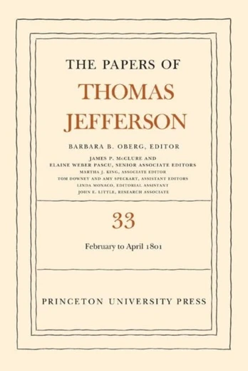 Papers of Thomas Jefferson, Volume 33